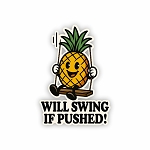 Will Swing If Pushed  Precision Cut Decal
